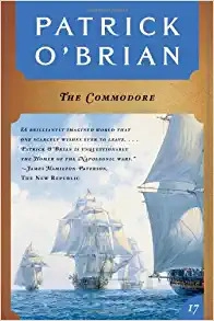 The Commodore (Aubrey/Maturin Novels, 17) (Book 17) 