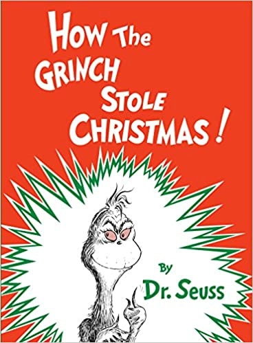 How the Grinch Stole Christmas! (Classic Seuss) by Dr. Seuss 