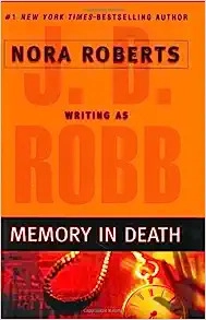 Memory in Death (In Death, Book 22) 
