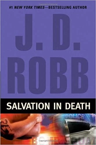 Salvation in Death (In Death, Book 27) 