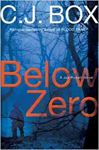 Below Zero (A Joe Pickett Novel Book 9) 
