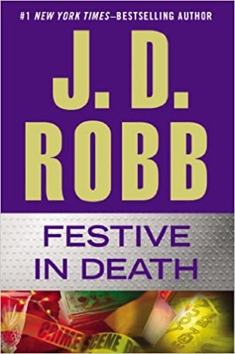 Festive in Death (In Death, Book 39) 