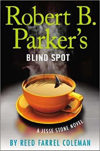 Robert B. Parker's Blind Spot (A Jesse Stone Novel Book 13) 