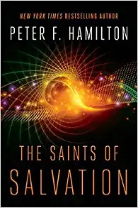 The Saints of Salvation (The Salvation Sequence) by Peter F. Hamilton 