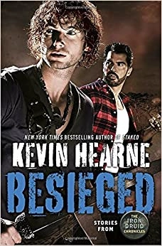 Besieged: Book Nine: Stories from The Iron Druid Chronicles 