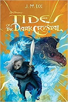 Tides of the Dark Crystal #3 (Jim Henson's The Dark Crystal) 