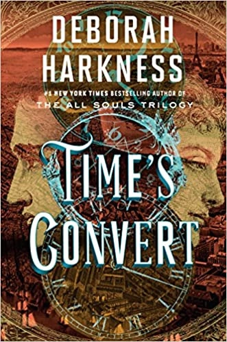 Time's Convert: A Novel by Deborah Harkness 