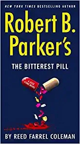 Robert B. Parker's The Bitterest Pill (A Jesse Stone Novel Book 18) 