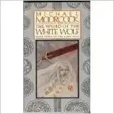 The Weird of the White Wolf (Elric Saga) 