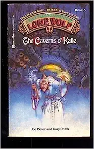 The Caverns of Kalte (Lone Wolf, Book 3) 