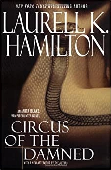 Circus of the Damned: An Anita Blake, Vampire Hunter Novel 