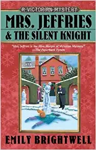 Mrs. Jeffries and the Silent Knight (Mrs.Jeffries Mysteries Book 20) 