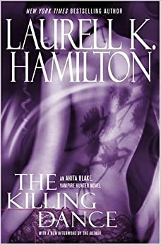 The Killing Dance: An Anita Blake, Vampire Hunter Novel 