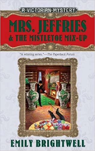 Mrs. Jeffries & the Mistletoe Mix-Up (Mrs.Jeffries Mysteries Book 29) 