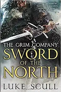 Sword of the North (The Grim Company Series Book 2) 