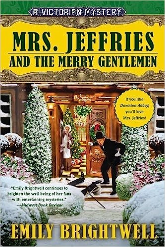 Mrs. Jeffries and the Merry Gentlemen (Mrs.Jeffries Mysteries Book 32) 