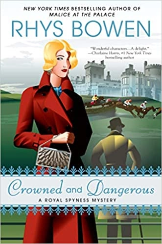 Crowned and Dangerous (A Royal Spyness Mystery Book 10) 