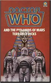Doctor Who and the Pyramids of Mars 
