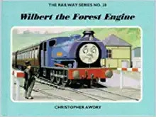 Wilbert the forest engine (The railway series) 