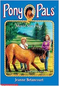 Movie Star Pony (#26 Pony Pals) 