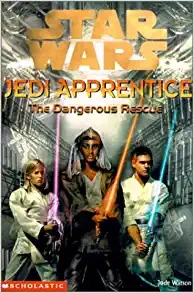 The Dangerous Rescue (Star Wars: Jedi Apprentice) 