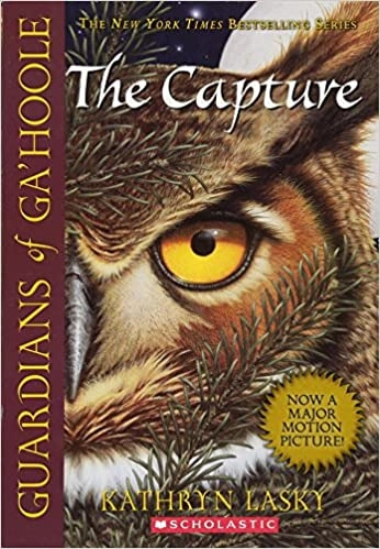 The Capture (Guardians of Ga'Hoole #1): (Movie Cover) 