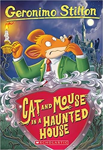 Cat and Mouse in a Haunted House (Geronimo Stilton #3) 
