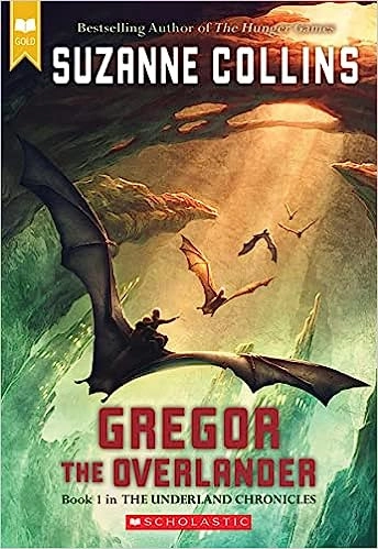 Gregor the Overlander (Scholastic Gold) (The Underland Chronicles Book 1) 