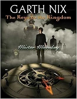 Mister Monday (The Keys to the Kingdom #1) 
