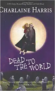 Dead to the World (Sookie Stackhouse Book 4) 