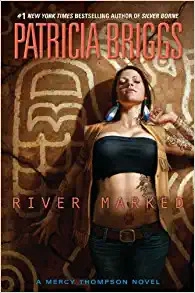 River Marked (Mercy Thompson Book 6) 