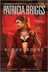 Blood Bound (Mercy Thompson, Book 2) 