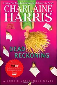 Dead Reckoning (Sookie Stackhouse Book 11) 