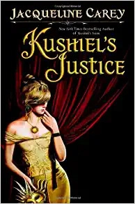 Kushiel's Justice (Kushiel's Legacy Book 2) 