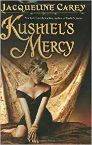 Kushiel's Mercy (Kushiel's Legacy Book 3) 