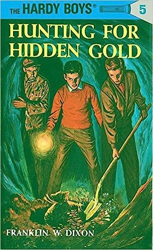 Hardy Boys 05: Hunting for Hidden Gold (The Hardy Boys Book 5) 