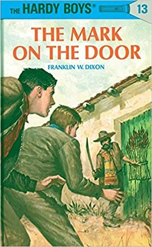 Hardy Boys 13: The Mark on the Door (The Hardy Boys) 