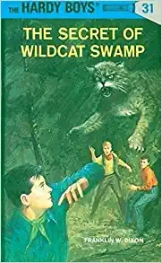 Hardy Boys 31: The Secret of Wildcat Swamp (The Hardy Boys) 