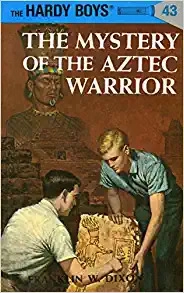 Hardy Boys 43: The Mystery of the Aztec Warrior (The Hardy Boys) 