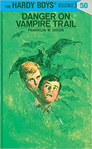 Hardy Boys 50: Danger on Vampire Trail (The Hardy Boys) 