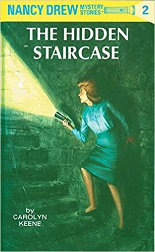 The Hidden Staircase (Nancy Drew Mystery Stories #2) 