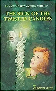 Nancy Drew 09: The Sign of the Twisted Candles (Nancy Drew Mysteries Book 9) 