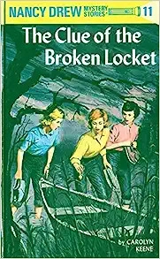 Nancy Drew 11: The Clue of the Broken Locket (Nancy Drew Mysteries) 