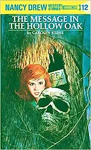 Nancy Drew 12: The Message in the Hollow Oak (Nancy Drew Mysteries) 