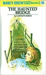 Nancy Drew 15: The Haunted Bridge (Nancy Drew Mysteries) 