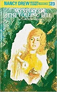 The Mystery of the Tolling Bell (Nancy Drew Mystery Stories, No 23) 