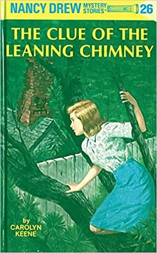 The Clue of the Leaning Chimney (Nancy Drew, Book 26) 