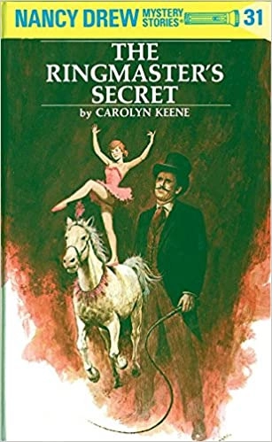 Nancy Drew 31: The Ringmaster's Secret (Nancy Drew Mysteries) 