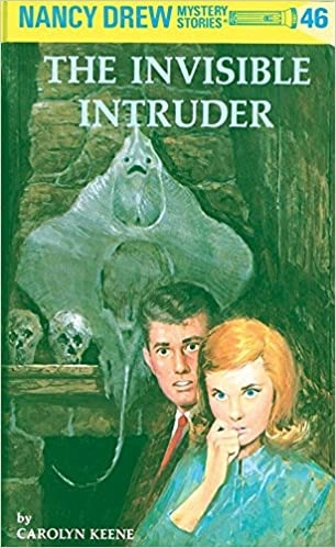 Nancy Drew 46: The Invisible Intruder (Nancy Drew Mysteries) 