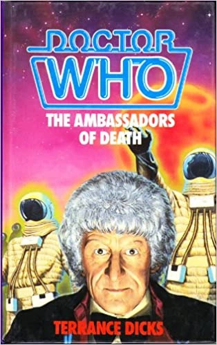 Doctor Who: The Ambassadors of Death: 3rd Doctor Novelisation 